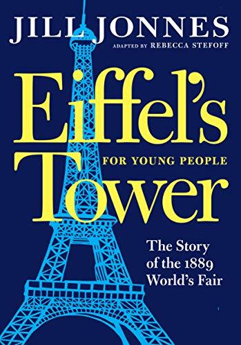 Eiffel's Tower for Young People: The Story of the 1889 World's Fair