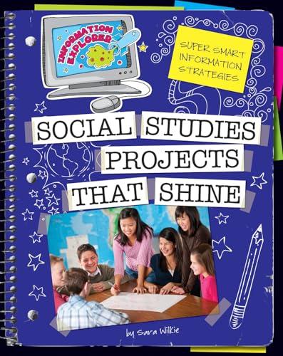 Social Studies Projects That Shine (Information Explorer)