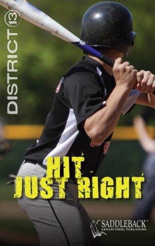 Hit Just Right (District 13)