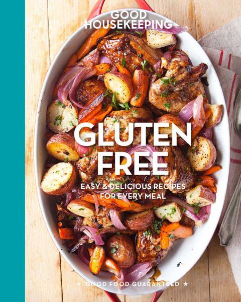 Gluten Free: Easy & Delicious Recipes for Every Meal (Good Housekeeping)