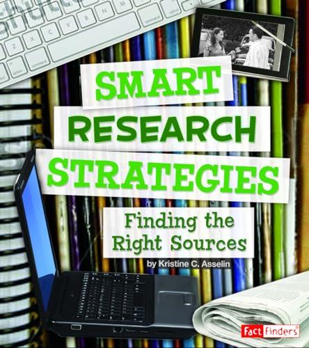 Smart Research Strategies: Finding the Right Sources (Fact Finders)