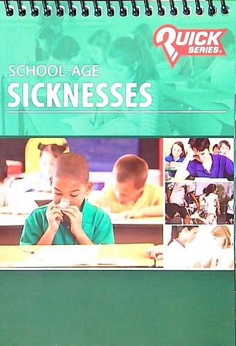 School-Age Sickness (Quick Series)
