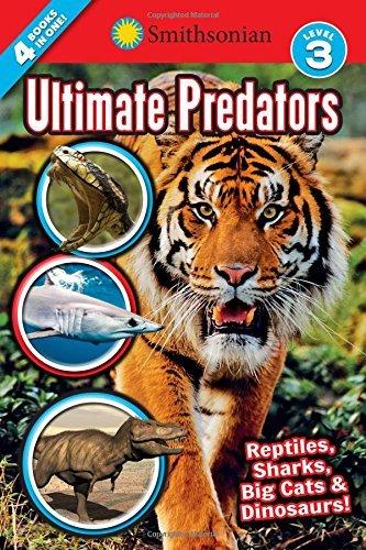 Ultimate Predators (Smithsonian Reader, Level 3)