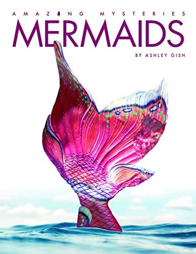 Mermaids (Amazing Mysteries)