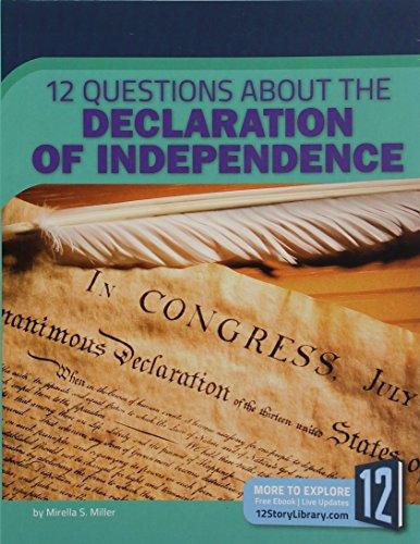 12 Questions About the Declaration of Independence (Examining Primary Sources)