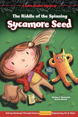The Riddle of the Spinning Sycamore Seed (A Jesse Steam Mystery)