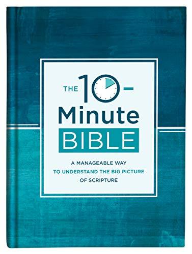 KJV, The 10-Minute Bible: A Manageable Way to Understand the Big Picture of Scripture