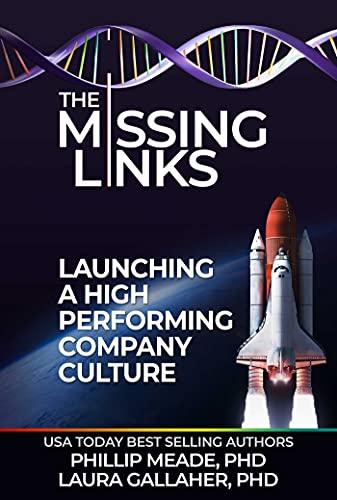 The Missing Links: Launching a High Performing Company Culture