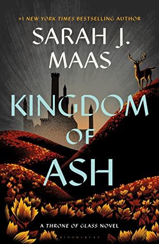 Kingdom of Ash (Throne of Glass, Bk. 7)