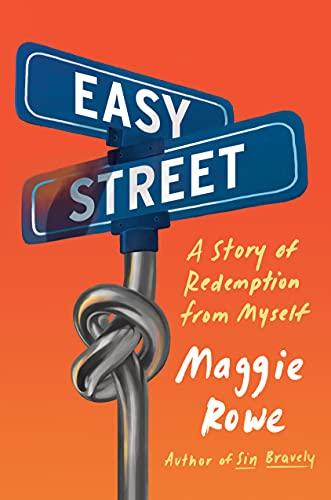 Easy Street: A Story of Redemption From Myself