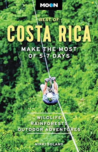 Moon Best of Costa Rica: Make the Most of 5-7 Days