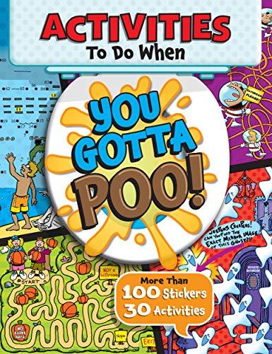 You Gotta Poo! (Activities to do When)