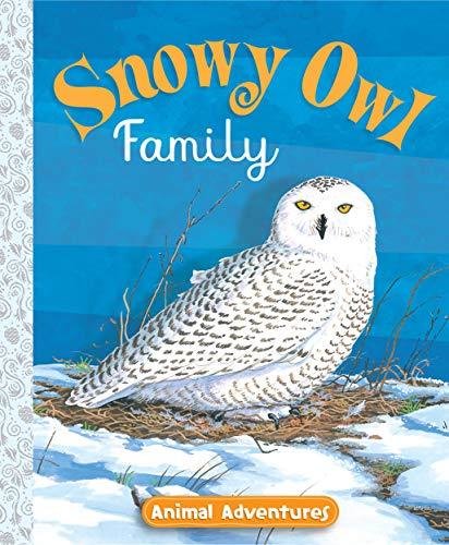 Snowy Owl Family (Animal Adventures)