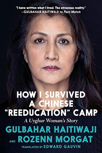 How I Survived a Chinese "Reeducation" Camp: A Uyghur Woman's Story