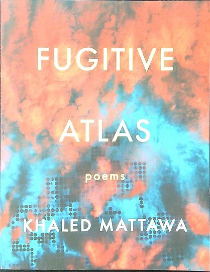 Fugitive Atlas: Poems