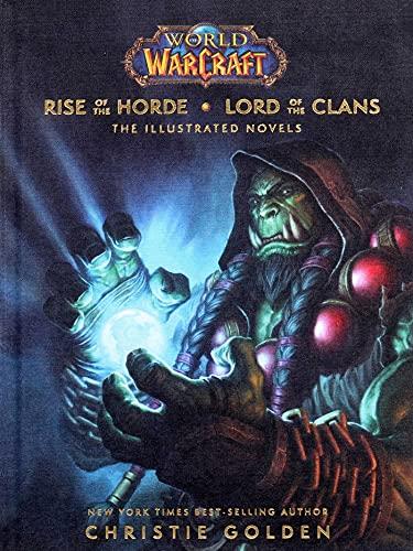 Rise of the Horde & Lord of the Clans: The Illustrated Novels (World of Warcraft)