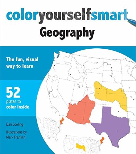 Geography: The Fun, Visual Way to Learn (Color Yourself Smart)