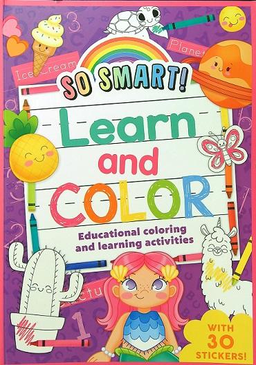 Learn and Color: Educational Coloring and Learning Activities (So Smart)