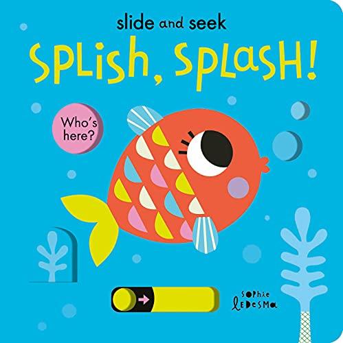 Splish, Splash!: Slide-and-Seek