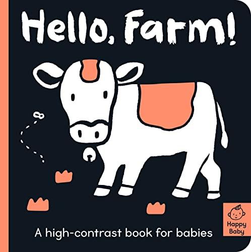 Hello Farm!: A High-Contrast Book for Babies (Happy Baby)