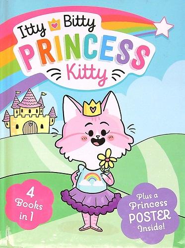 Itty Bitty Princess Kitty (4 Books in 1)