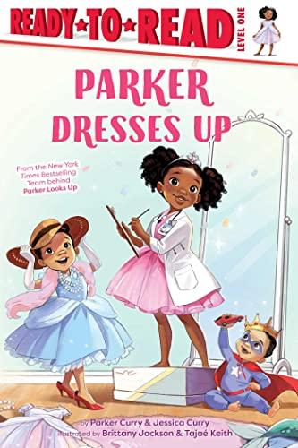Parker Dresses Up (Ready-to-Read, Level 1)