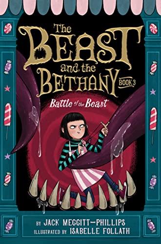 Battle of the Beast (The Beast and the Bethany, Bk. 3)