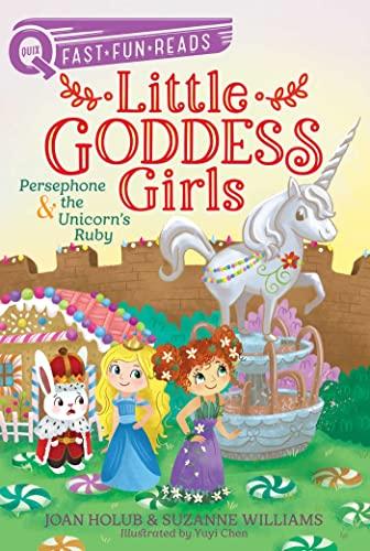 Persephone & the Unicorn's Ruby (Little Goddess Girls, Bk. 10 - QUIX)