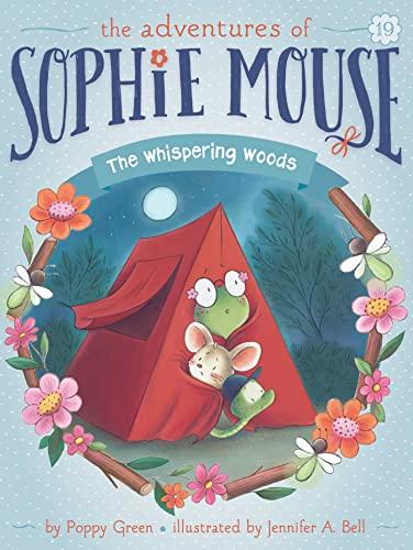 The Whispering Woods (The Adventures of Sophie Mouse, Bk. 19)