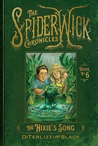 The Nixie's Song (The Spiderwick Chronicles, Bk. 6)