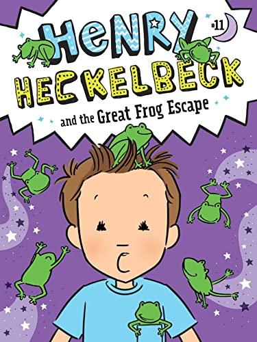 Henry Heckelbeck and the Great Frog Escape (Henry Hecklebeck, Bk. 11)