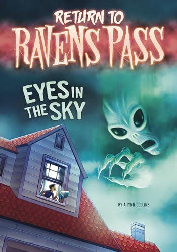Eyes in the Sky (Return to Ravens Pass)