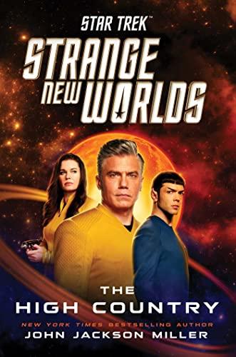 The High Country (Star Trek: Strange New Worlds, Bk. 1)