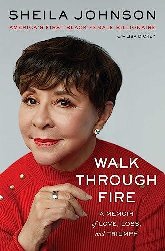 Walk Through Fire: A Memoir of Love, Loss, and Triumph