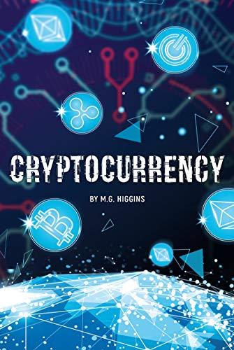 Cryptocurrency (White Lightning Nonfiction)