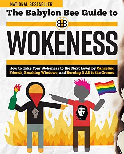 Wokeness (The Babylon Bee Guide to)