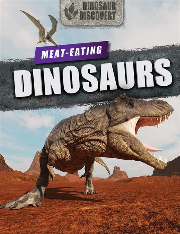Meat-Eating Dinosaurs (Dinosaur Discovery)