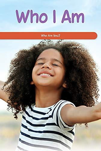 Who I Am: Who Are You? (Social and Emotional Learning for the Real World)