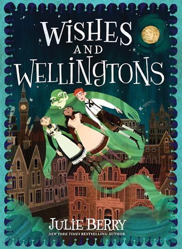 Wishes and Wellingtons (Bk. 1)