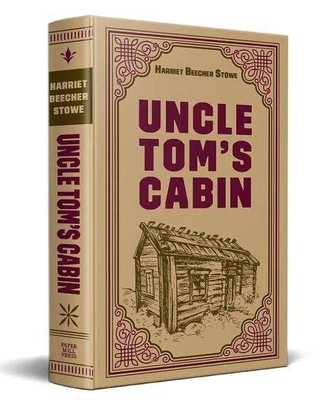 Uncle Tom's Cabin (Paper Mill Press Classics)