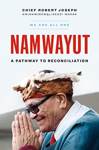 Namwayut: We Are All One, a Pathway to Reconciliation