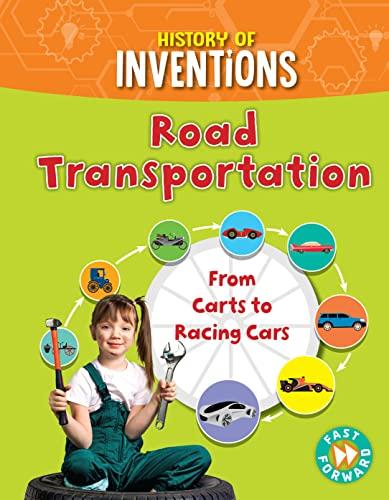 Road Transportation (History of Inventions)