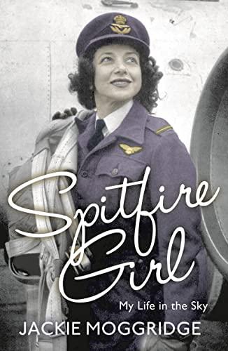 Spitfire Girl: My Life in the Sky