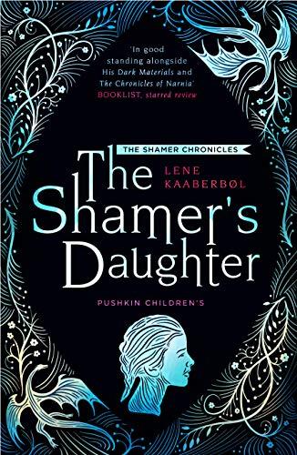 The Shamer's Daughter (The Shamer Chronicles, Bk. 1)