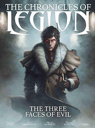 The Three Faces of Evil (The Chronicles of Legion, Volume 4)