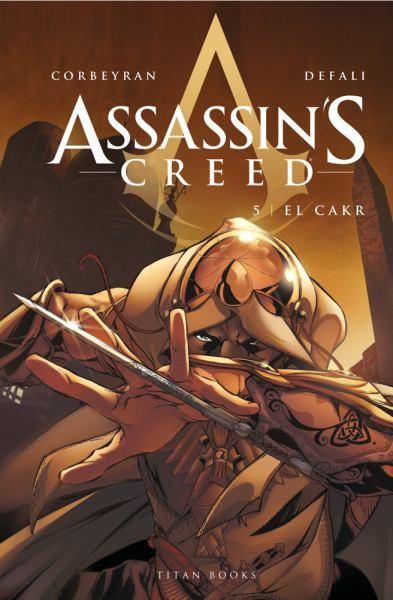 El Cakr (Assassin's Creed, Volume 5)
