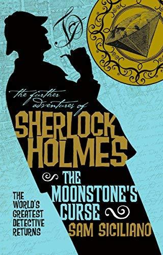 The Moonstone's Curse (The Further Adventures of Sherlock Holmes)