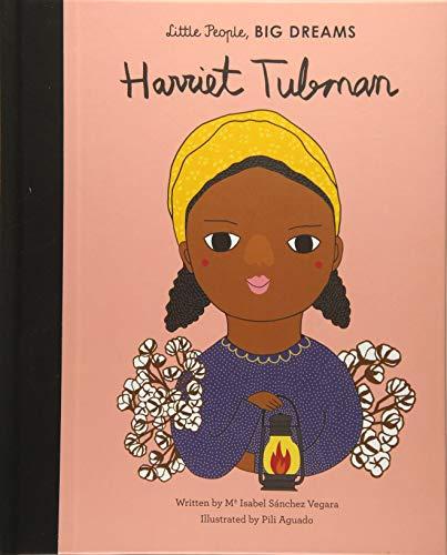 Harriet Tubman (Little People, Big Dreams)