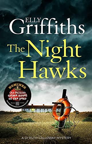The Night Hawks (A Dr Ruth Galloway Mystery, Bk. 13)