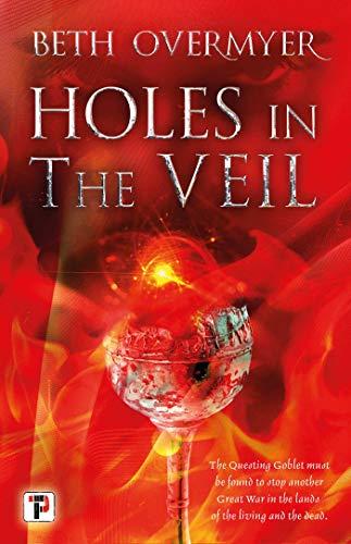 Holes in the Veil (The Goblets Immortal)